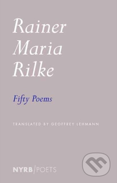 Kniha: Fifty Poems (Geoffrey Lehmann a Rainer Maria Rilke). , 2025 Kniha: Fifty Poems (Geoffrey Lehmann a Rainer Maria Rilke). , 2025