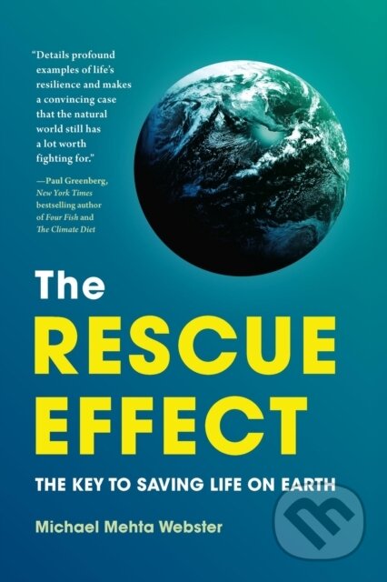 Kniha: The Rescue Effect (Michael Mehta Webster). Timber, 2022 Kniha: The Rescue Effect (Michael Mehta Webster). Timber, 2022