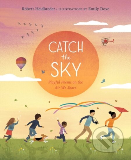 Kniha: Catch the Sky (Robert Heidbreder). , 2021 Kniha: Catch the Sky (Robert Heidbreder). , 2021