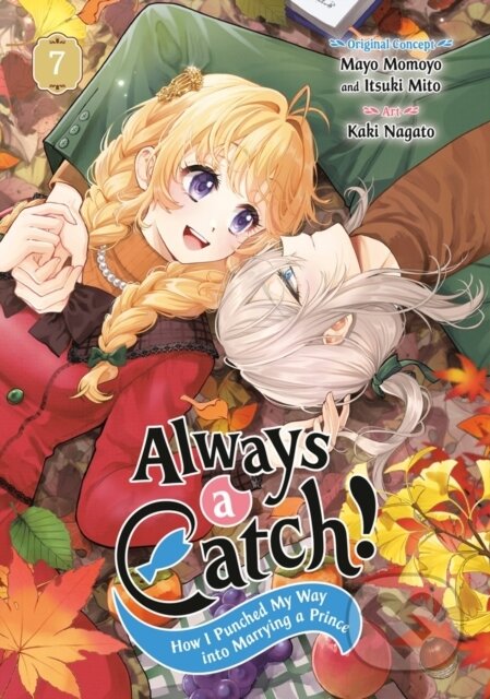 Kniha: Always a Catch! 07 (Mayo Momoyo). Square Enix, 2026 Kniha: Always a Catch! 07 (Mayo Momoyo). Square Enix, 2026