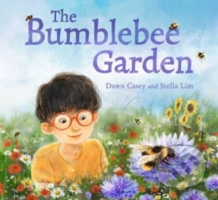 Kniha: The Bumblebee Garden (Dawn Casey). Floris Books, 2024 Kniha: The Bumblebee Garden (Dawn Casey). Floris Books, 2024