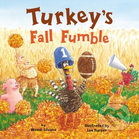 Kniha: Turkey's Fall Fumble (Wendi Silvano). , 2026 Kniha: Turkey's Fall Fumble (Wendi Silvano). , 2026