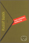 Kniha: Jako Červenej Karkulák (Rudolf Battěk). Gallery, 2002 Kniha: Jako Červenej Karkulák (Rudolf Battěk). Gallery, 2002