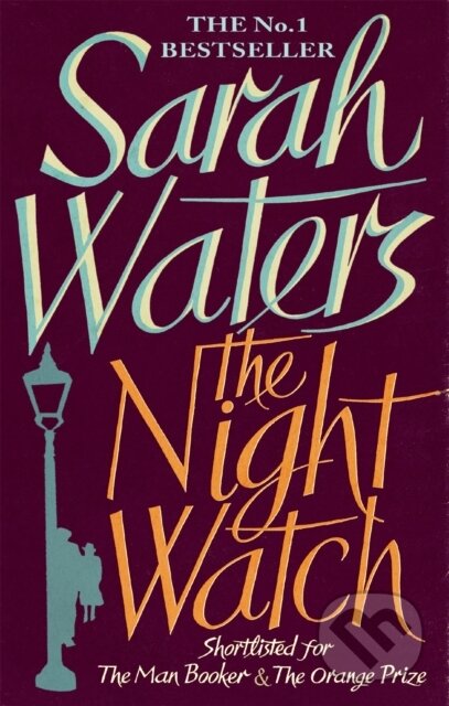 Kniha: The Night Watch (Sarah Waters). Virago, 2007 Kniha: The Night Watch (Sarah Waters). Virago, 2007