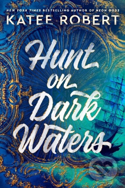 Kniha: Hunt on Dark Waters (Katee Robert). Berkley Books, 2023 Kniha: Hunt on Dark Waters (Katee Robert). Berkley Books, 2023