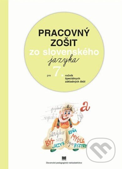 Kniha: Pracovný zošit zo slovenského jazyka pre 7. ročník ŠZŠ (Jozef Belanský). SPN - Mladé letá, 2026 Kniha: Pracovný zošit zo slovenského jazyka pre 7. ročník ŠZŠ (Jozef Belanský). SPN - Mladé letá, 2026