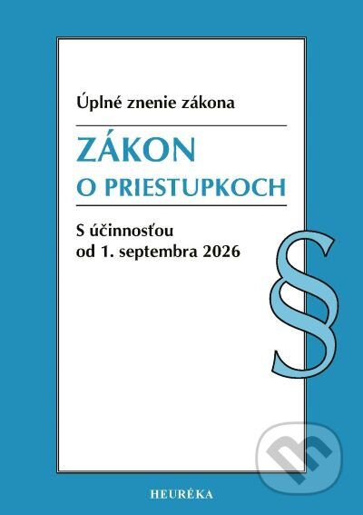 Kniha: Zákon o priestupkoch (Heuréka). Heuréka, 2026 Kniha: Zákon o priestupkoch (Heuréka). Heuréka, 2026