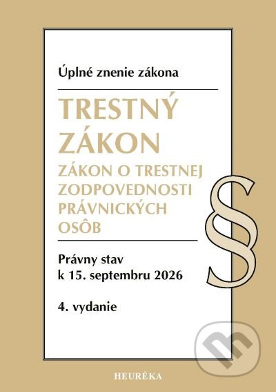 Kniha: Trestný zákon + ZoTZPO (Heuréka). Heuréka, 2026 Kniha: Trestný zákon + ZoTZPO (Heuréka). Heuréka, 2026