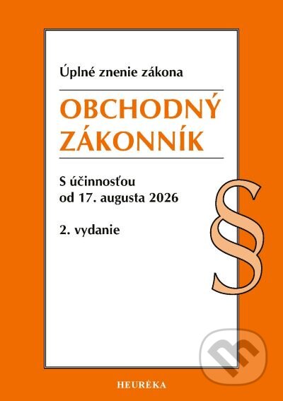 Kniha: Obchodný zákonník (Heuréka). Heuréka, 2026 Kniha: Obchodný zákonník (Heuréka). Heuréka, 2026