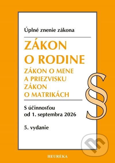 Kniha: Zákon o rodine (Heuréka). Heuréka, 2026 Kniha: Zákon o rodine (Heuréka). Heuréka, 2026