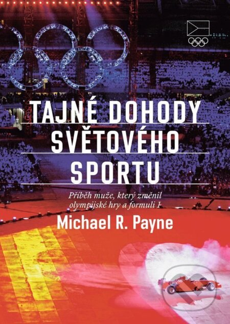 Kniha: Tajné dohody světového sportu (Michael R. Payne). Grada, 2026 Kniha: Tajné dohody světového sportu (Michael R. Payne). Grada, 2026