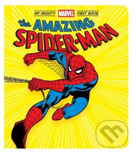 Kniha: The Amazing Spider-Man: My Mighty Marvel First Book (Marvel Entertainment). Abrams Appleseed, 2020 Kniha: The Amazing Spider-Man: My Mighty Marvel First Book (Marvel Entertainment). Abrams Appleseed, 2020