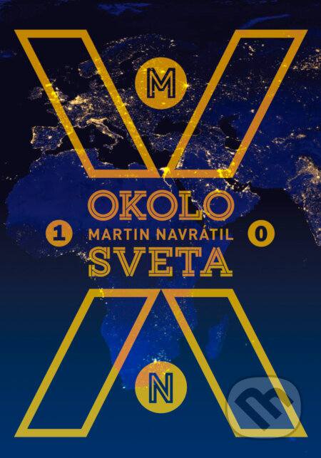 Kniha: Okolo sveta 10 (Martin Navrátil). Ultimo Press, 2026 Kniha: Okolo sveta 10 (Martin Navrátil). Ultimo Press, 2026