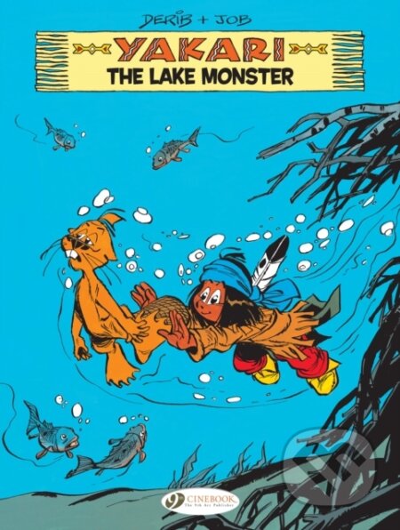 Kniha: Yakari Vol. 16: The Lake Monster (Job). Cinebook Ltd, 2018 Kniha: Yakari Vol. 16: The Lake Monster (Job). Cinebook Ltd, 2018