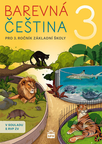 Kniha: Barevná čeština 3 (Šárka Filipová). SPN - pedagogické nakladatelství, 2026 Kniha: Barevná čeština 3 (Šárka Filipová). SPN - pedagogické nakladatelství, 2026