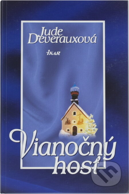 Kniha: Vianočný hosť (Deverauxová Jude a Jude Deverauxová). Ikar, 2001 Kniha: Vianočný hosť (Deverauxová Jude a Jude Deverauxová). Ikar, 2001