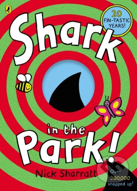 Kniha: Shark in the Park! (Nick Sharratt). Corgi Books, 2007 Kniha: Shark in the Park! (Nick Sharratt). Corgi Books, 2007