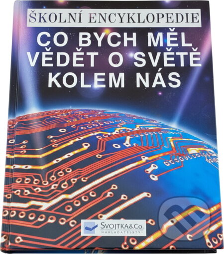 Kniha: Co bych měl vědět o světě kolem nás (Kirsteen Rogers). Kniha: Co bych měl vědět o světě kolem nás (Kirsteen Rogers).