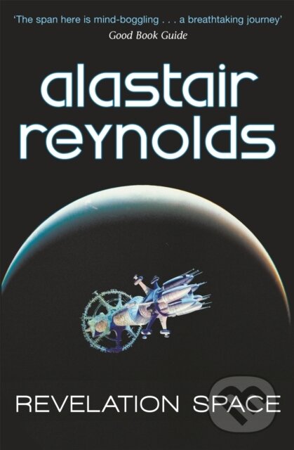 Kniha: Revelation Space (Alastair Reynolds). Gollancz, 2008 Kniha: Revelation Space (Alastair Reynolds). Gollancz, 2008