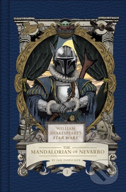 Kniha: William Shakespeare’s Star Wars Mandalorianus (Ian Doescher). Insight, 2026 Kniha: William Shakespeare’s Star Wars Mandalorianus (Ian Doescher). Insight, 2026
