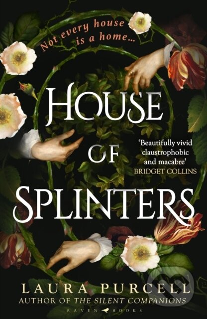 Kniha: House of Splinters (Laura Purcell). Raven Books, 2026 Kniha: House of Splinters (Laura Purcell). Raven Books, 2026