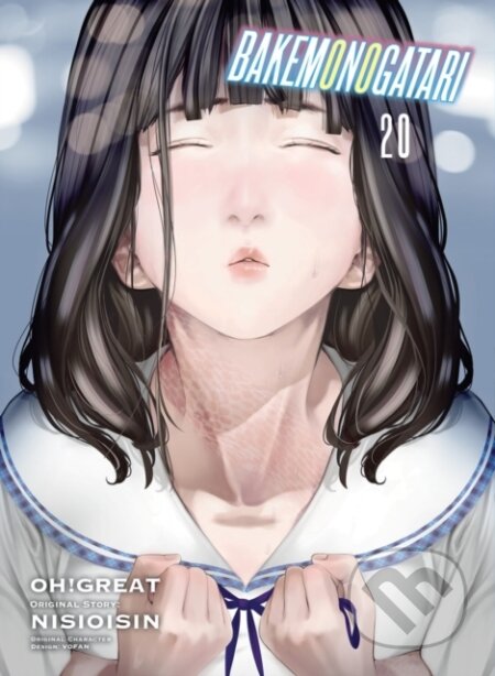Kniha: BAKEMONOGATARI (manga) 20 (Nisioisin a Oh! Great). Vertical, 2023 Kniha: BAKEMONOGATARI (manga) 20 (Nisioisin a Oh! Great). Vertical, 2023