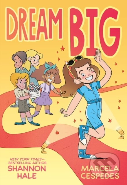 Kniha: Dream Big (Shannon Hale). Roaring Brook, 2026 Kniha: Dream Big (Shannon Hale). Roaring Brook, 2026