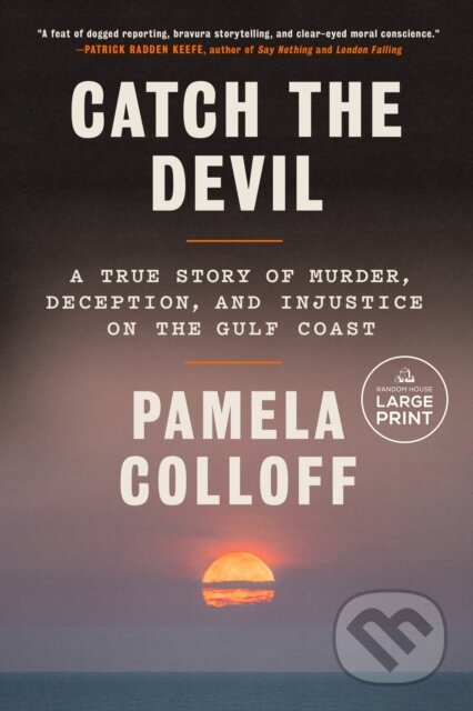 Kniha: Catch the Devil (Pamela Colloff). Diversified Publishing, 2026 Kniha: Catch the Devil (Pamela Colloff). Diversified Publishing, 2026