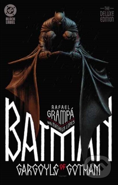 Kniha: Batman: Gargoyle of Gotham - The Deluxe Edition (Rafael Grampa). DC Comics, 2026 Kniha: Batman: Gargoyle of Gotham - The Deluxe Edition (Rafael Grampa). DC Comics, 2026