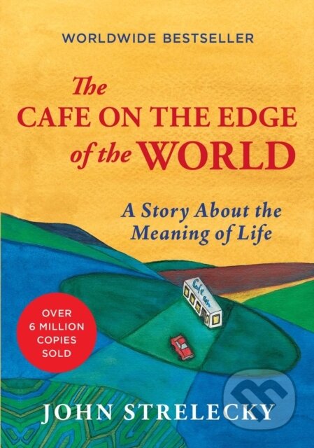 Kniha: Cafe on the Edge of the World (John Strelecky). Authors Equity, 2026 Kniha: Cafe on the Edge of the World (John Strelecky). Authors Equity, 2026