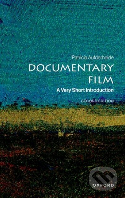 Kniha: Documentary Film (Patricia Aufderheide). Oxford University Press, 2026 Kniha: Documentary Film (Patricia Aufderheide). Oxford University Press, 2026