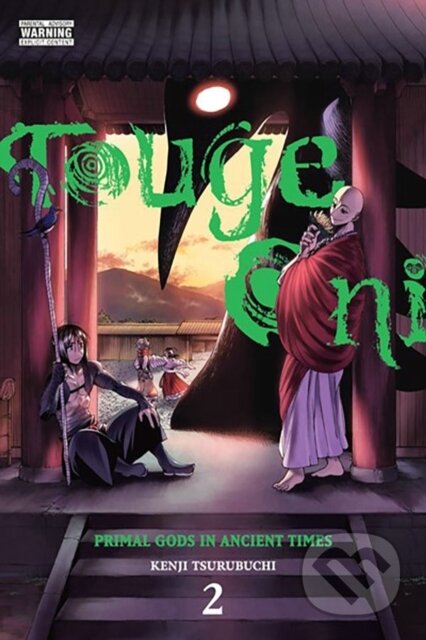 Kniha: Touge Oni: Primal Gods in Ancient Times, Vol. 2 (Abigail Blackman, Ko Ransom a Kenji Tsurubuchi). Yen Press, 2023 Kniha: Touge Oni: Primal Gods in Ancient Times, Vol. 2 (Abigail Blackman, Ko Ransom a Kenji Tsurubuchi). Yen Press, 2023