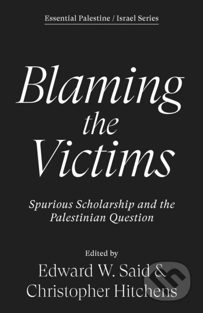 Kniha: Blaming the Victims (Christopher Hitchens a Edward W Said). Verso, 2026 Kniha: Blaming the Victims (Christopher Hitchens a Edward W Said). Verso, 2026