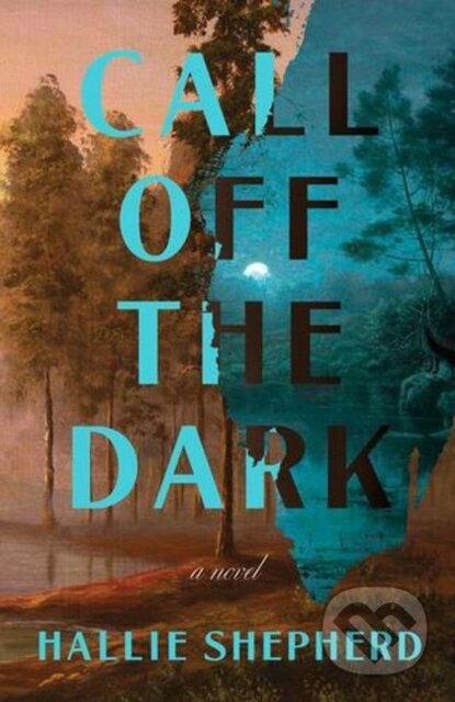 Kniha: Call Off the Dark (Hallie Shepherd). William Morrow, 2026 Kniha: Call Off the Dark (Hallie Shepherd). William Morrow, 2026