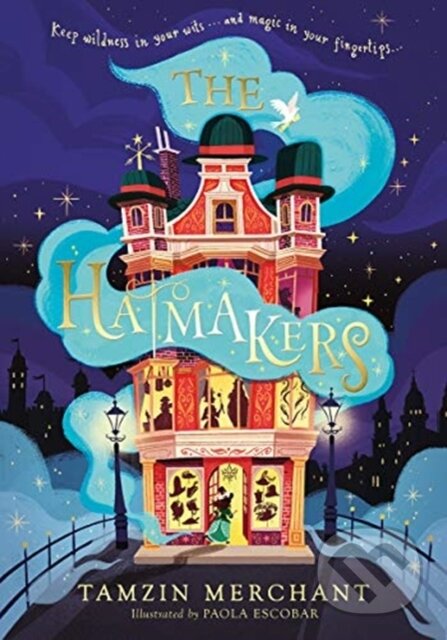 Kniha: The Hatmakers (Tamzin Merchant). , 2021 Kniha: The Hatmakers (Tamzin Merchant). , 2021