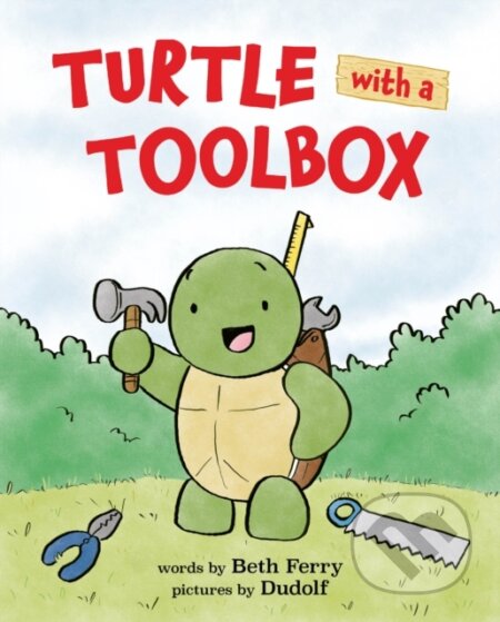 Kniha: Turtle with a Toolbox (Beth Ferry). HarperCollins, 2026 Kniha: Turtle with a Toolbox (Beth Ferry). HarperCollins, 2026