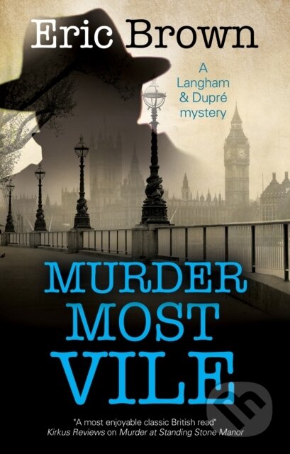 Kniha: Murder Most Vile (Eric Brown). Severn House, 2022 Kniha: Murder Most Vile (Eric Brown). Severn House, 2022