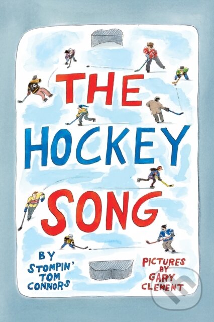 Kniha: The Hockey Song (Stompin' Tom Connors). Greystone Books, 2026 Kniha: The Hockey Song (Stompin' Tom Connors). Greystone Books, 2026