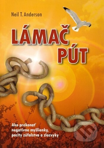 Kniha: Lámač pút (Neil T. Anderson). Creativpress, 2009 Kniha: Lámač pút (Neil T. Anderson). Creativpress, 2009