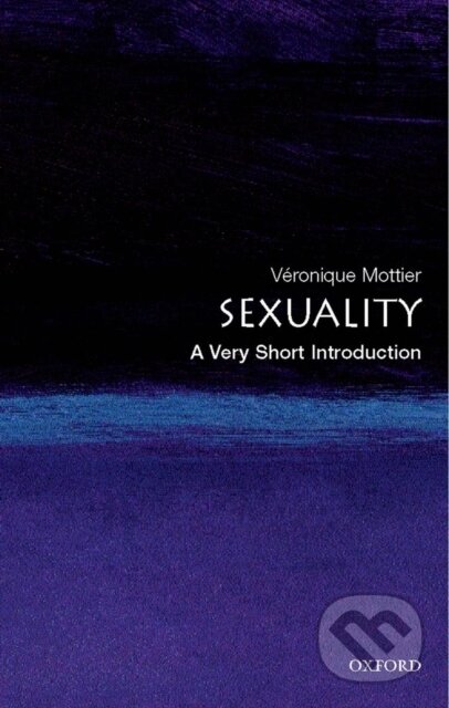 Kniha: Sexuality (Veronique Mottier). Oxford University Press, 2008 Kniha: Sexuality (Veronique Mottier). Oxford University Press, 2008