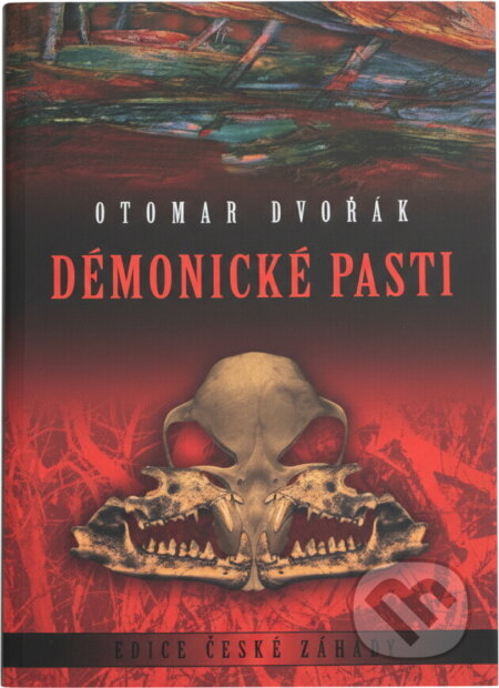Kniha: Démonické pasti (Otomar Dvořák). XYZ, 2008 Kniha: Démonické pasti (Otomar Dvořák). XYZ, 2008