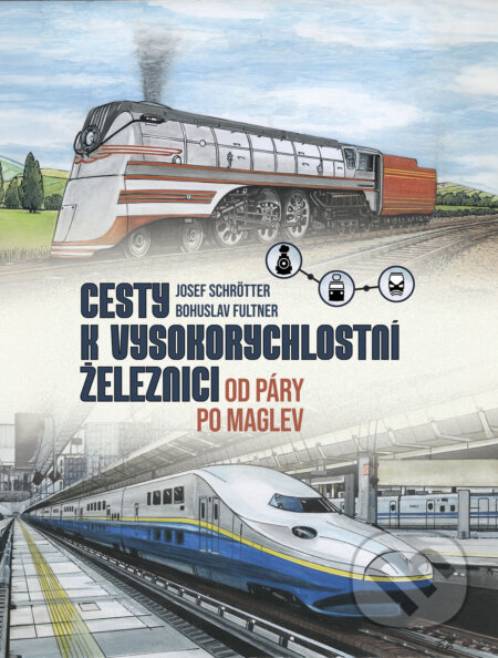 E-kniha: Cesty k vysokorychlostní železnici (Josef Schrötter). CPRESS, 2026 E-kniha: Cesty k vysokorychlostní železnici (Josef Schrötter). CPRESS, 2026