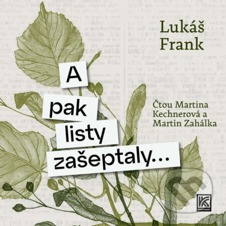 Audiokniha: A pak listy zašeptaly… (Lukáš Frank), 2026 Audiokniha: A pak listy zašeptaly… (Lukáš Frank), 2026