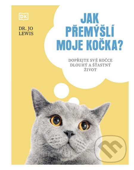 Kniha: Jak přemýšlí moje kočka? (Jo Lewis). Slovart CZ, 2026 Kniha: Jak přemýšlí moje kočka? (Jo Lewis). Slovart CZ, 2026