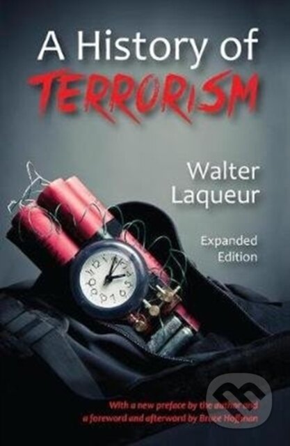 Kniha: A History of Terrorism (Walter Laqueur). Routledge, 2017 Kniha: A History of Terrorism (Walter Laqueur). Routledge, 2017