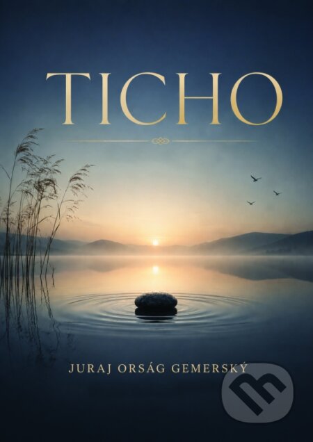 Kniha: Ticho (Juraj Orság Gemerský). Signis, 2026 Kniha: Ticho (Juraj Orság Gemerský). Signis, 2026