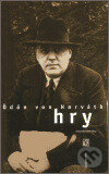 Kniha: Hry (Ödön von Horváth). Institut umění – Divadelní ústav, 2002 Kniha: Hry (Ödön von Horváth). Institut umění – Divadelní ústav, 2002