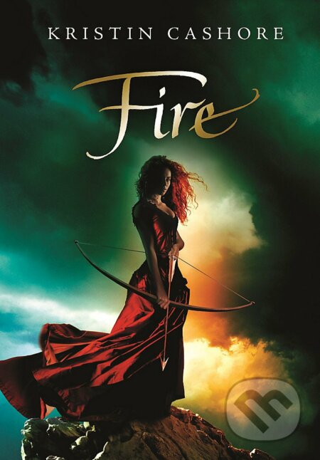 Kniha: Fire (Kristin Cashore). Gollancz, 2010 Kniha: Fire (Kristin Cashore). Gollancz, 2010