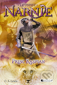 Kniha: Letopisy Narnie - Princ Kaspian (C.S. Lewis). Fragment, 2005 Kniha: Letopisy Narnie - Princ Kaspian (C.S. Lewis). Fragment, 2005