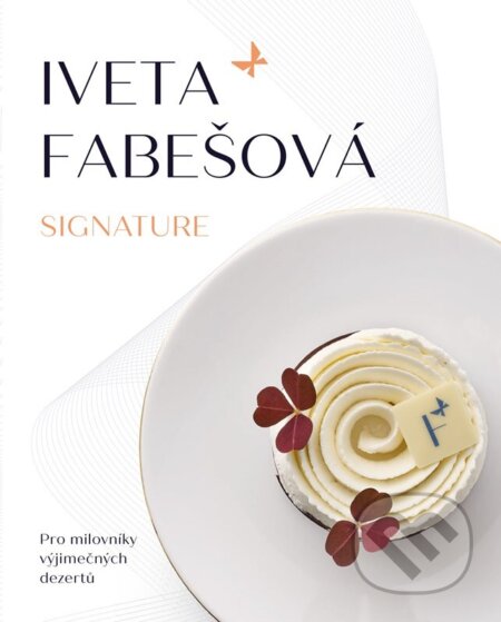 Kniha: Iveta Fabešová: Signature (Iveta Fabešová). XYZ, 2026 Kniha: Iveta Fabešová: Signature (Iveta Fabešová). XYZ, 2026
